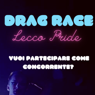 cercasi drag queen e drag king per drag race a Lecco, drag contest